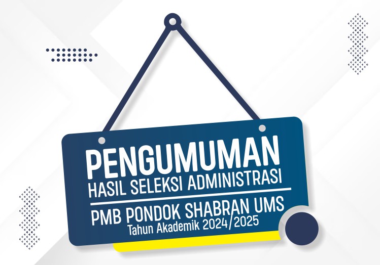 Hasil Seleksi Administrasi Pondok Shabran UMS