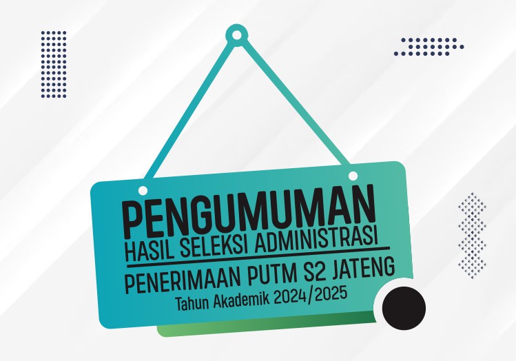 Hasil Seleksi Administrasi PUTM S2 2024