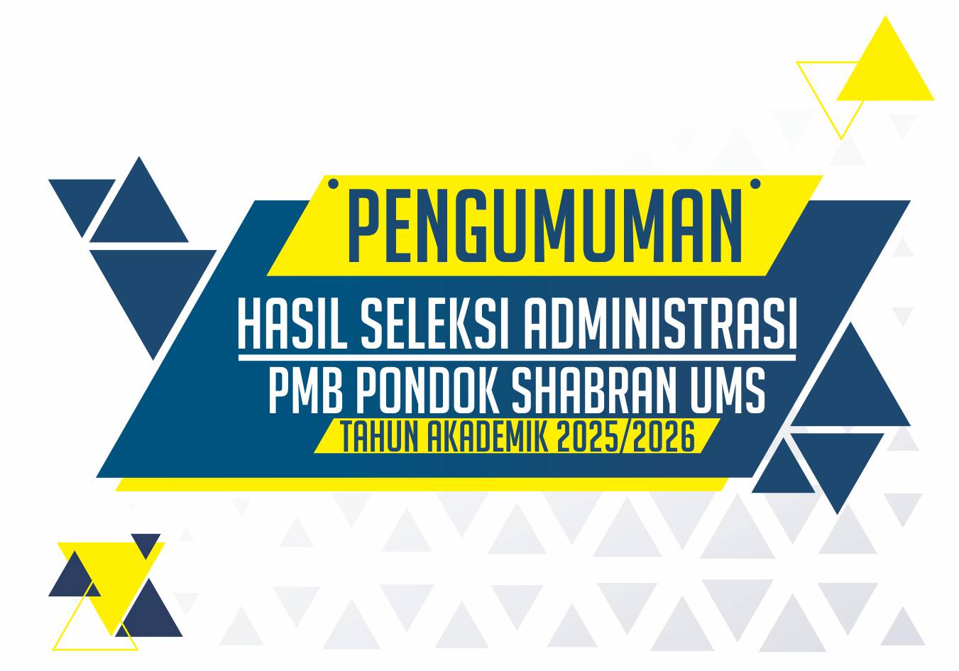 Berita Pengumuman PMB 2025 Administrasi Pondok Shabran UMS Berita Pengumuman PMB 2025 Administrasi Pondok Shabran UMS