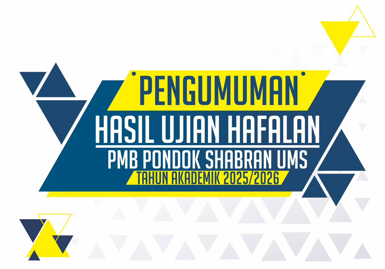 Berita Pengumuman PMB 2025 Ujian Hafalan Pondok Shabran UMS Berita Pengumuman PMB 2025 Ujian Hafalan Pondok Shabran UMS
